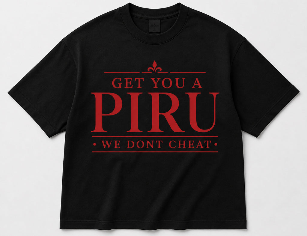 Get You a Piru — We Don’t Cheat | Premium Red Streetwear T-Shirt