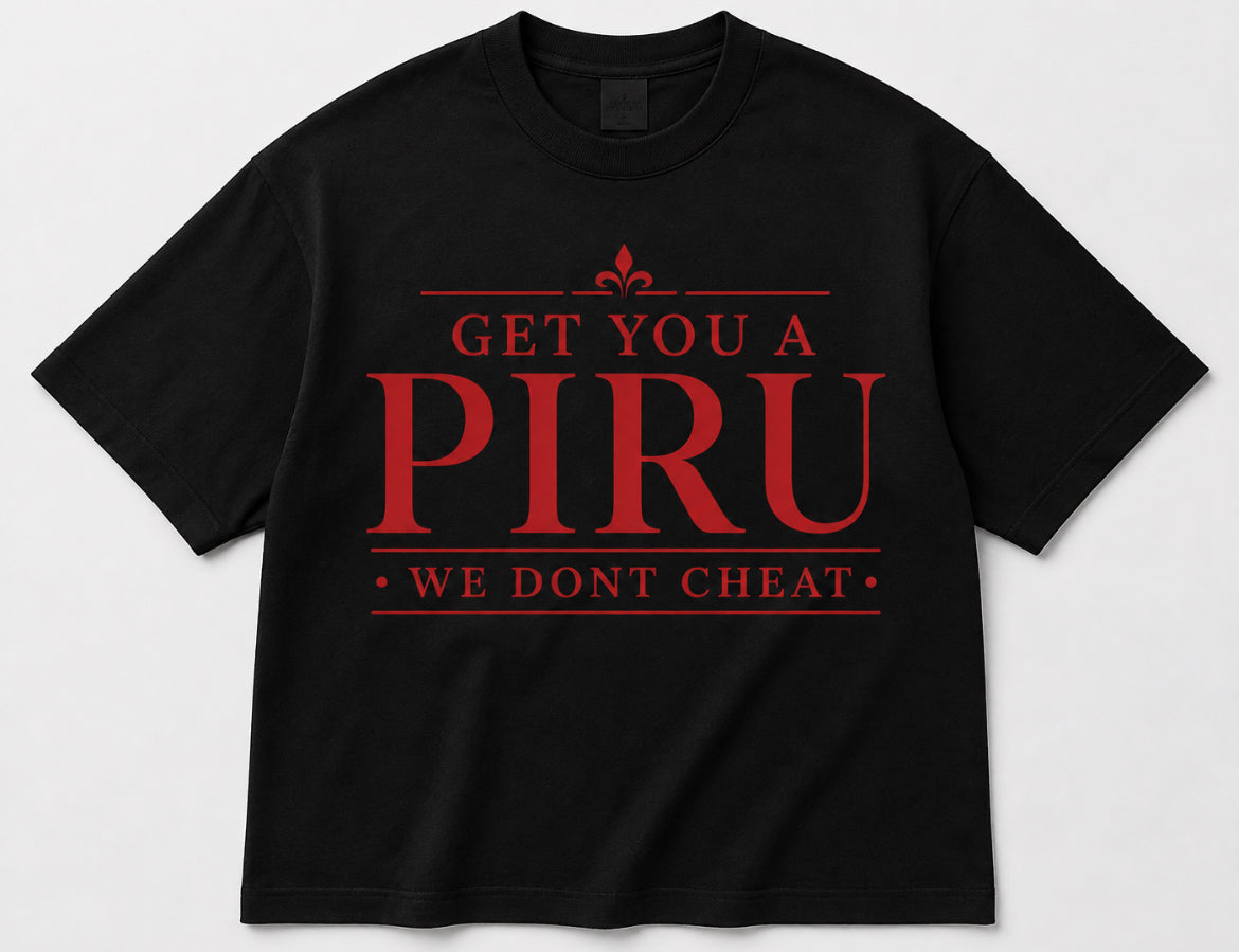 Get You a Piru — We Don’t Cheat | Premium Red Streetwear T-Shirt