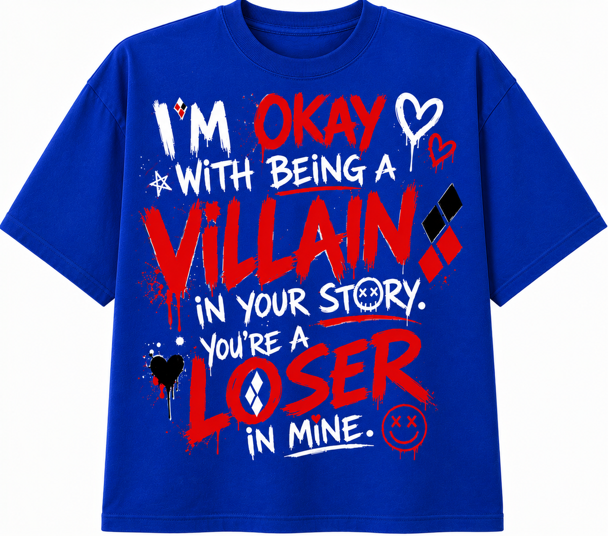 I’m Okay With Being a Villain Graphic Streetwear T-Shirt