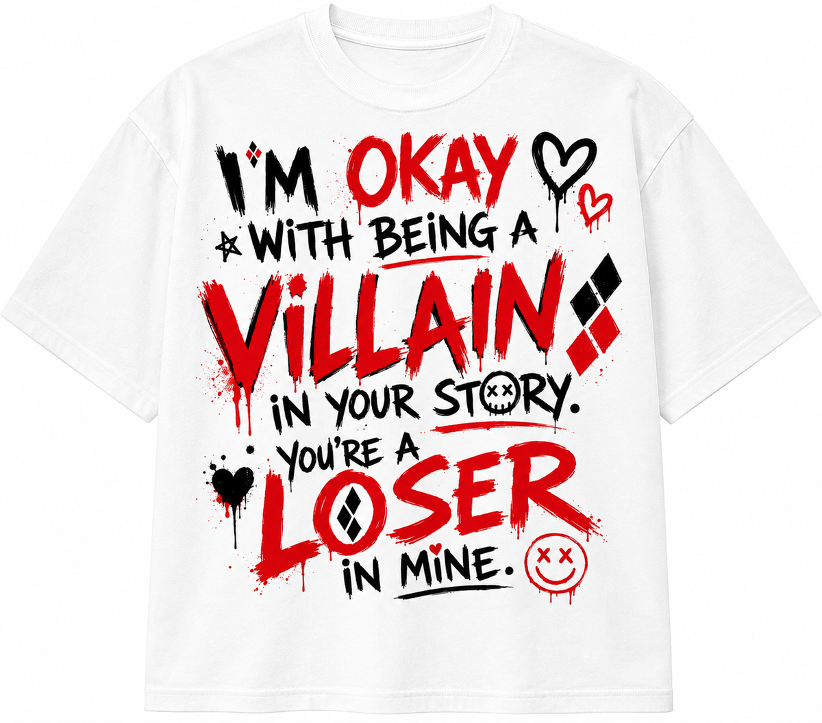 I’m Okay With Being a Villain Graphic Streetwear T-Shirt