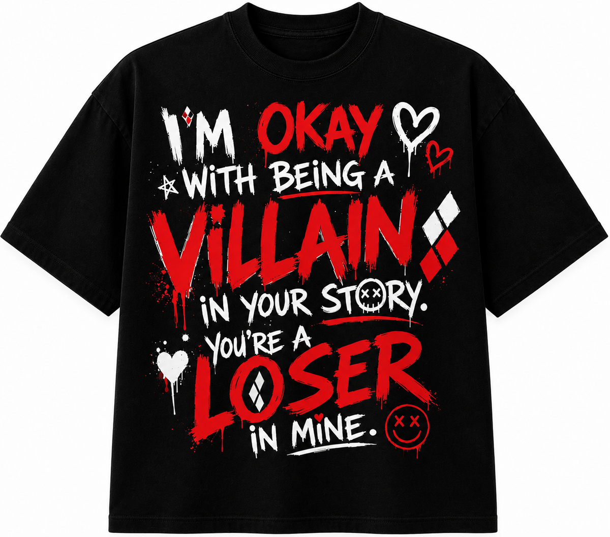 I’m Okay With Being a Villain Graphic Streetwear T-Shirt